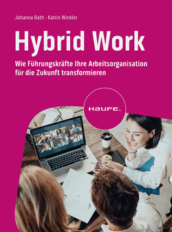 Hybrid Work von Bath,  Johanna, Winkler,  Katrin