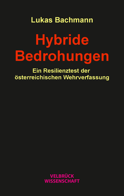 Hybride Bedrohungen von Bachmann,  Lukas