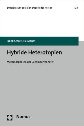 Hybride Heterotopien von Schulz-Nieswandt,  Frank