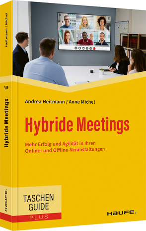 Hybride Meetings von Heitmann,  Andrea, Michel,  Anne