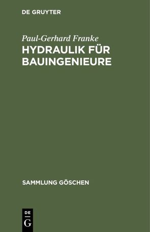 Hydraulik für Bauingenieure von Franke,  Paul-Gerhard