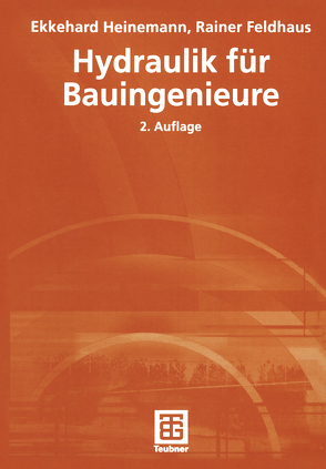 Hydraulik für Bauingenieure von Feldhaus,  Rainer, Heinemann,  Ekkehard