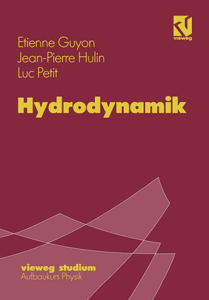 Hydrodynamik von Guyon,  Etienne, Hulin,  Jean-Pierre, Petit,  Luc