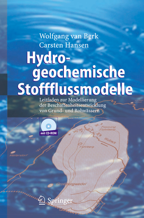 Hydrogeochemische Stoffflussmodelle von Hansen,  Carsten, van Berk,  Wolfgang