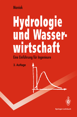 Hydrologie und Wasserwirtschaft von Maniak,  Ulrich