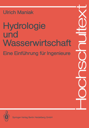 Hydrologie und Wasserwirtschaft von Maniak,  Ulrich