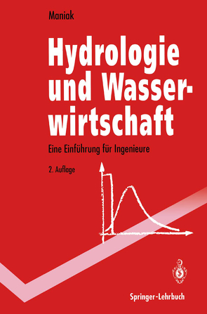 Hydrologie und Wasserwirtschaft von Maniak,  Ulrich