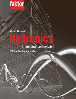 Hydronics in building technology (Buch + E-Book) von Betschart,  Werner