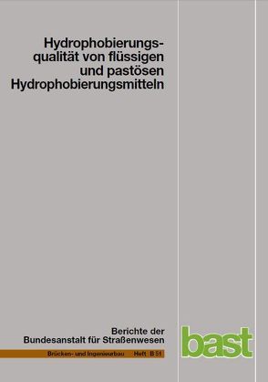 Hydrophobierungsqualität von flüssigen und pastösen Hydrophobierungsmitteln von Hörner,  H J, Kropf,  A, Panzer,  J