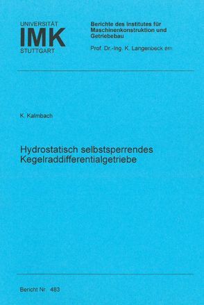 Hydrostatisch selbstsperrendes Kegelraddifferentialgetriebe von Kalmbach,  Klaus