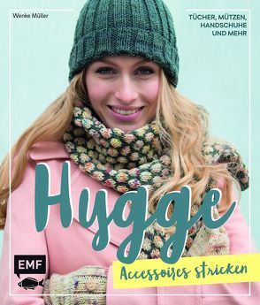 Hygge Accessoires stricken – Tücher, Mützen, Handschuhe und mehr von Müller,  Wenke