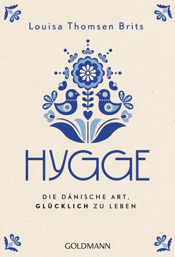 Hygge von Flegler,  Leena, Thomsen Brits,  Louisa