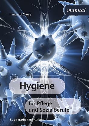 Hygiene für Pflege- und Sozialberufe von Croce,  Irmgard