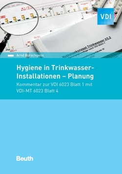 Hygiene in Trinkwasser-Installationen – Buch mit E-Book von Bürschgens,  Arnd