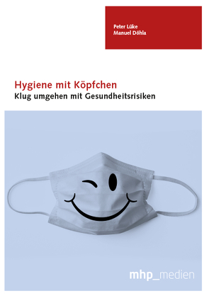 Hygiene mit Köpfchen von Döhla,  Manuel, Lüke,  Peter