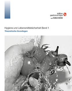 Hygiene und Lebensmittelsicherheit Band 1 von Clavuot-Brändli,  Martina