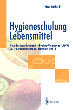 Hygieneschulung Lebensmittel von Pichhardt,  Klaus