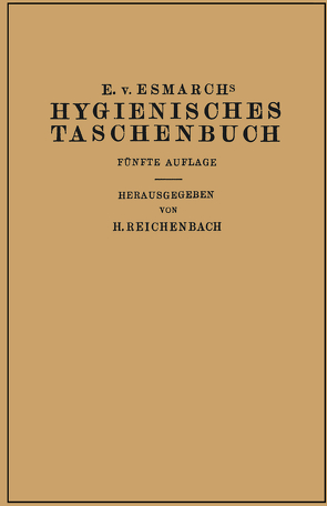 Hygienisches Taschenbuch von Esmarch,  Erwin von, Reichenbach,  H.