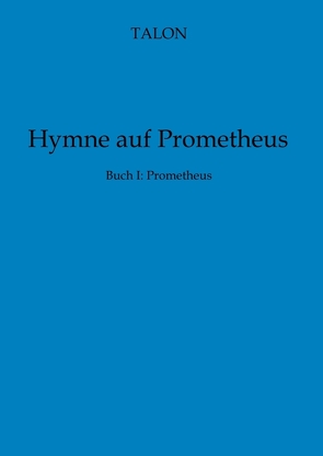 Hymne auf Prometheus von Talon