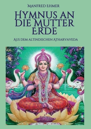 Hymnus an die Mutter Erde von Ehmer,  Manfred