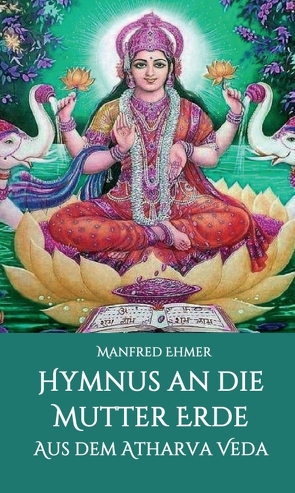 Hymnus an die Mutter Erde von Ehmer,  Manfred