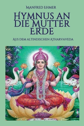 Hymnus an die Mutter Erde von Ehmer,  Manfred