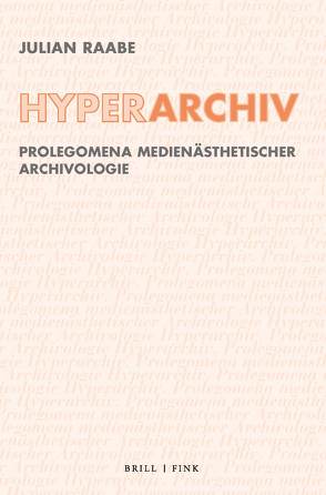 Hyperarchiv von Raabe,  Julian