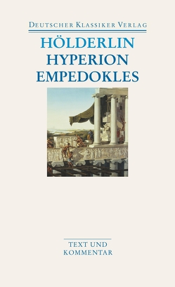 Hyperion/Empedokles von Hölderlin,  Friedrich, Schmidt,  Jochen