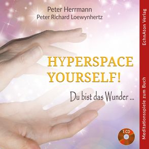 HYPERSPACE YOURSELF! von Herrmann,  Peter