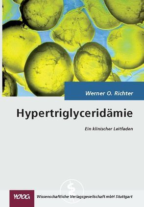 Hypertriglyceridämie von Richter,  Werner O.