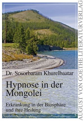 Hypnose in der Mongolei von Khurelbaatar,  Sosorbaram