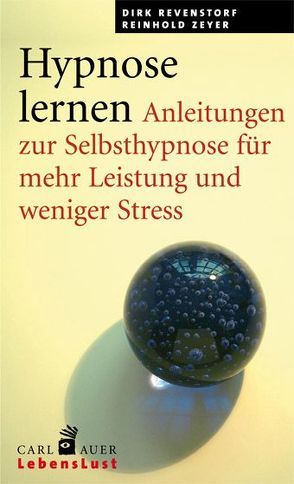 Hypnose lernen von Revenstorf,  Dirk, Zeyer,  Reinhold