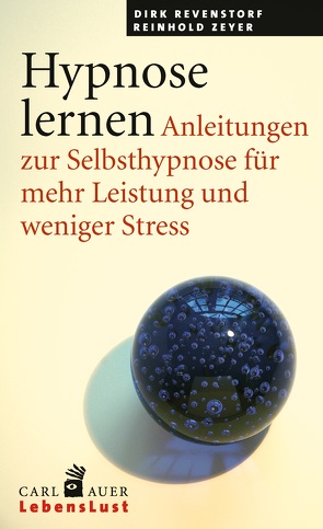 Hypnose lernen von Revenstorf,  Dirk, Zeyer,  Reinhold