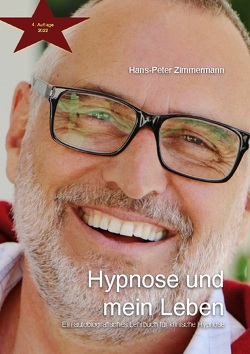 Hypnose und mein Leben von Zimmermann,  Hans-Peter