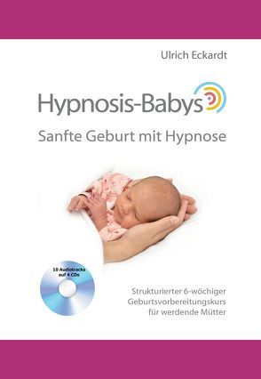 Hypnosis-Babys von Eckardt,  Ulrich