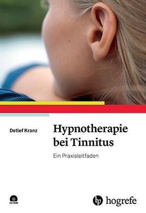 Hypnotherapie bei Tinnitus von Kranz,  Detlef