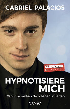 Hypnotisiere mich von Palacios,  Gabriel