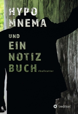 HYPOMNEMA UND EIN NOTIZBUCH von Bullcutter,  D.