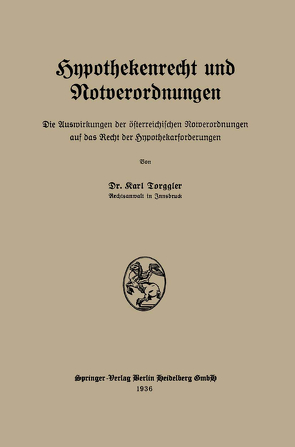 Hypothekenrecht und Notverordnungen von Torggler,  Karl