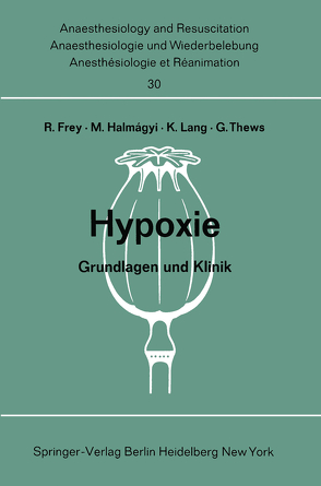 Hypoxie von Frey,  Rudolf, Halmagyi,  Miklos, Lang,  K., Thews,  G.