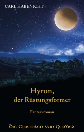 Hyron, der Rüstungsformer von Habenicht,  Carl