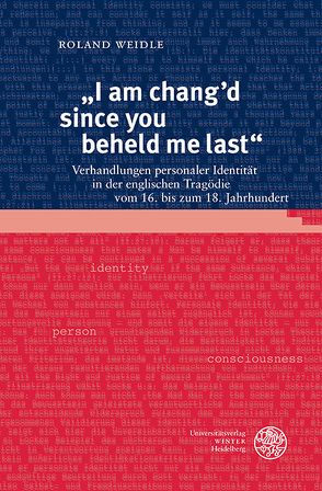 „I am changʼd since you beheld me last“ von Weidle,  Roland