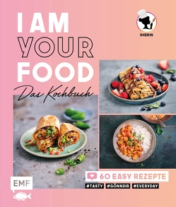 I am your Food – Das Kochbuch von Alrasho,  Sherin