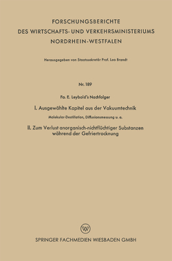 I. Ausgewählte Kapitel aus der Vakuumtechnik. II. Zum Verlust anorganisch-nichtflüchtiger Substanzen während der Gefriertrocknung