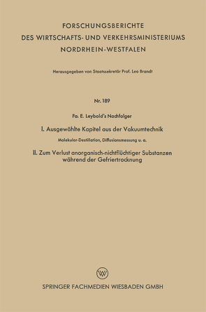 I. Ausgewählte Kapitel aus der Vakuumtechnik. II. Zum Verlust anorganisch-nichtflüchtiger Substanzen während der Gefriertrocknung