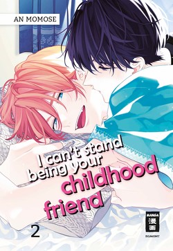 I can’t stand being your Childhood Friend 02 von Momose,  An, Schmitz,  Melania