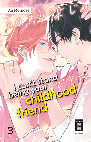 I can’t stand being your Childhood Friend 03 von Momose,  An, Schmitz,  Melania