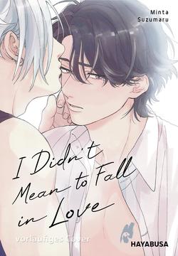 I Didn’t Mean to Fall in Love von Hesse,  Diana, Suzumaru,  Minta