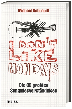 I don´t like Mondays von Behrendt,  Michael