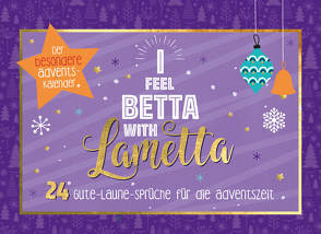 I feel betta with Lametta | 24 Gute-Laune-Sprüche für die Adventszeit